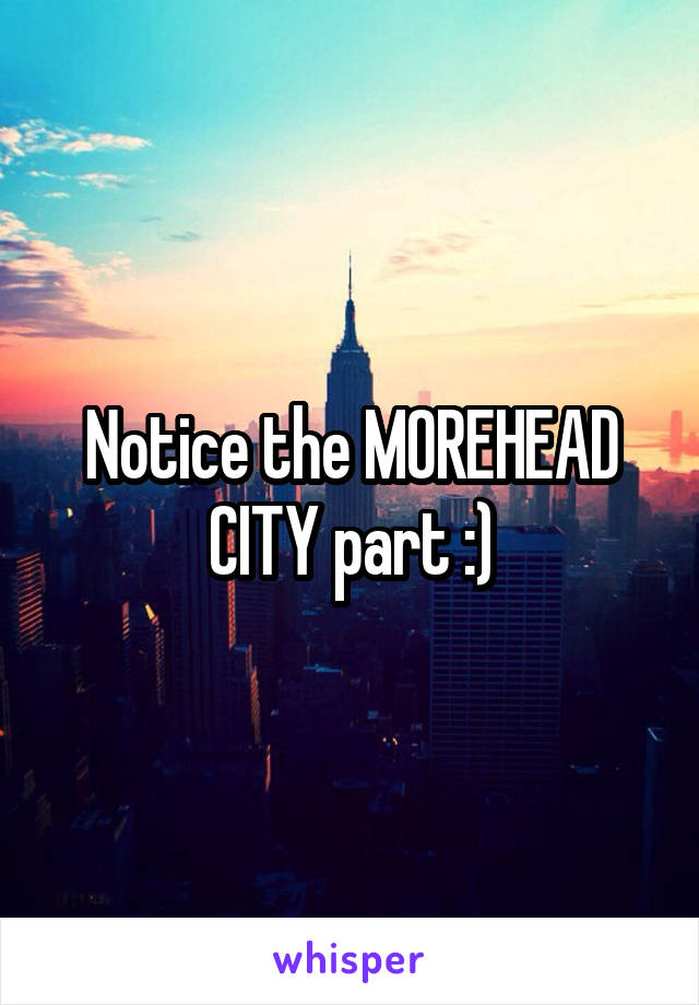 Notice the MOREHEAD CITY part :)