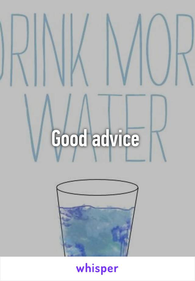 Good advice 