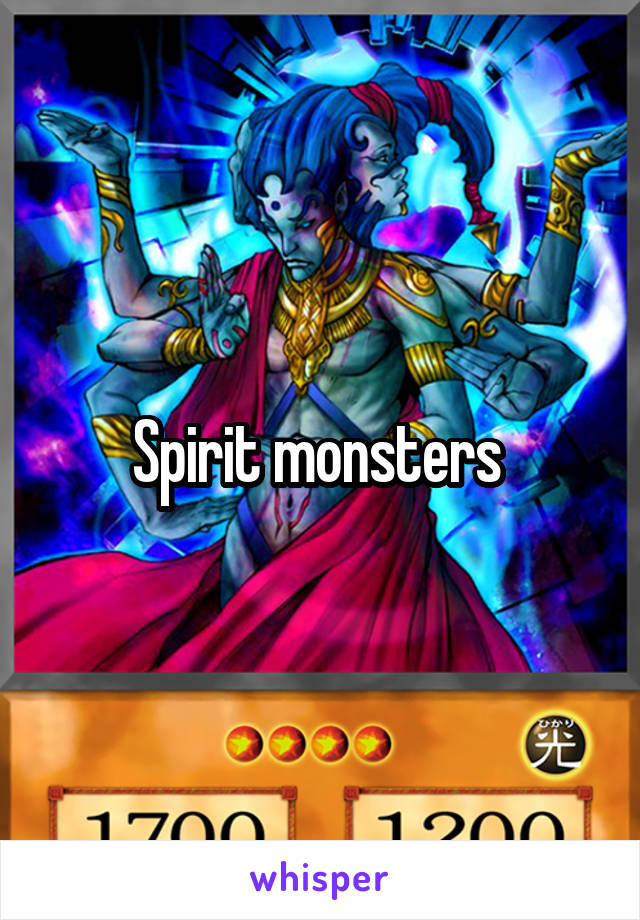 Spirit monsters 