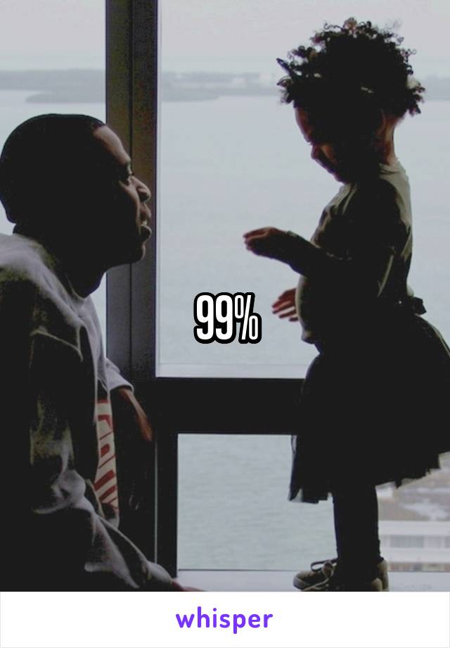 99%