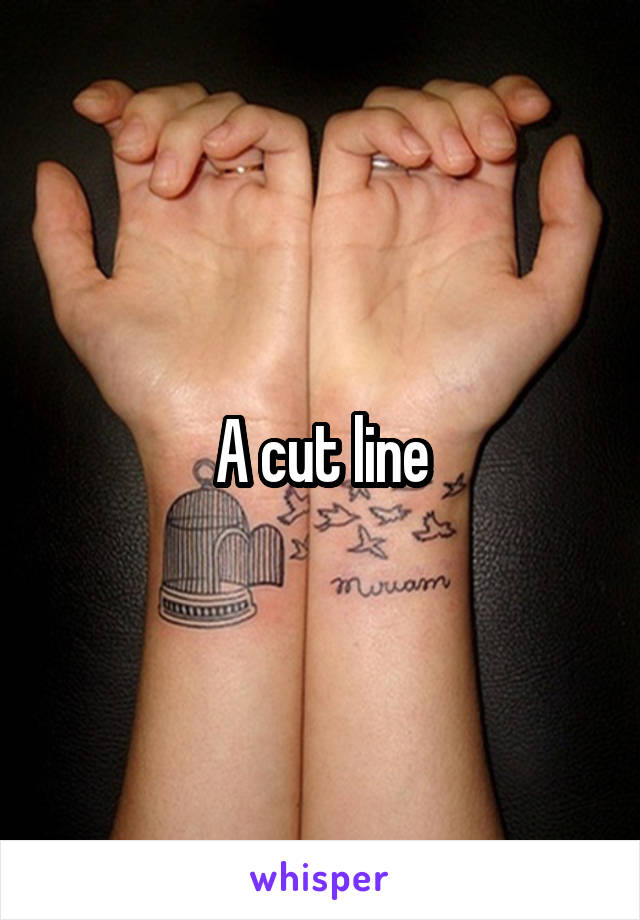 A cut line