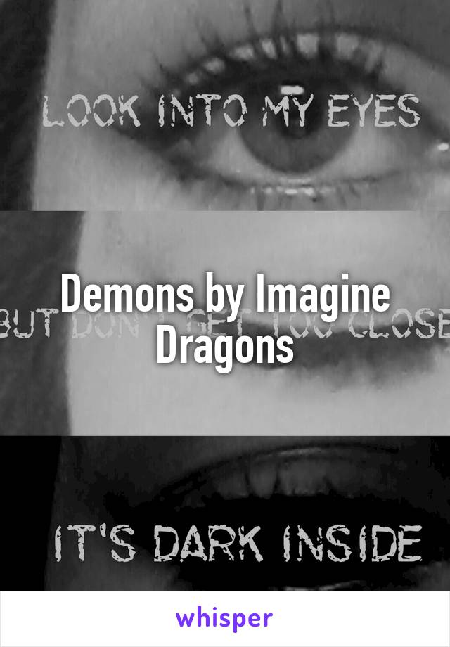 Demons by Imagine Dragons