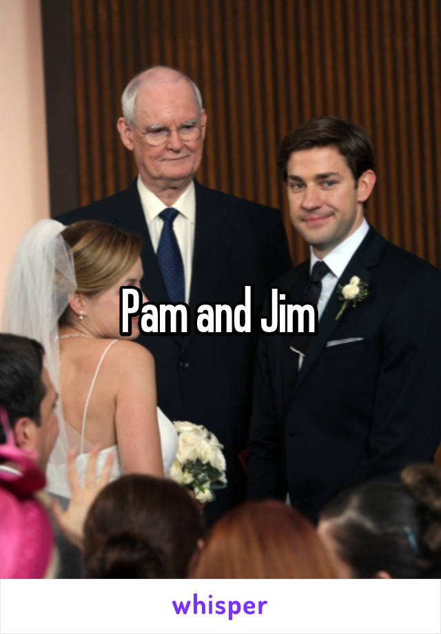 Pam and Jim 