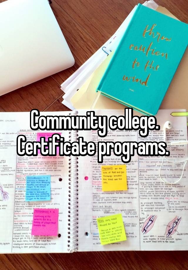 Community college. Certificate programs.