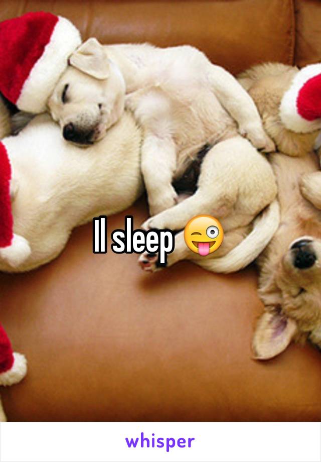 Il sleep 😜