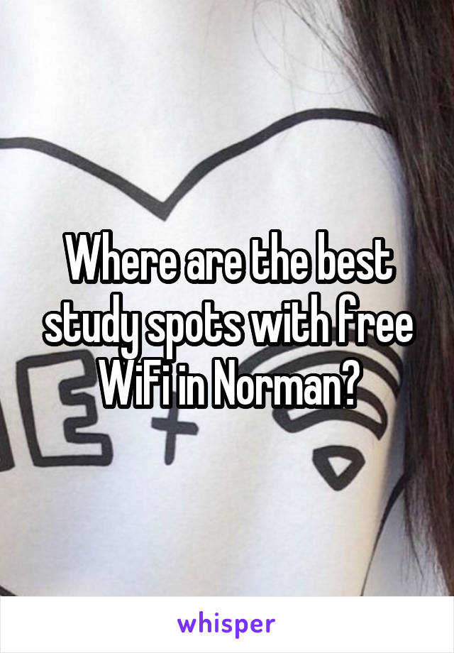 Where are the best study spots with free WiFi in Norman?