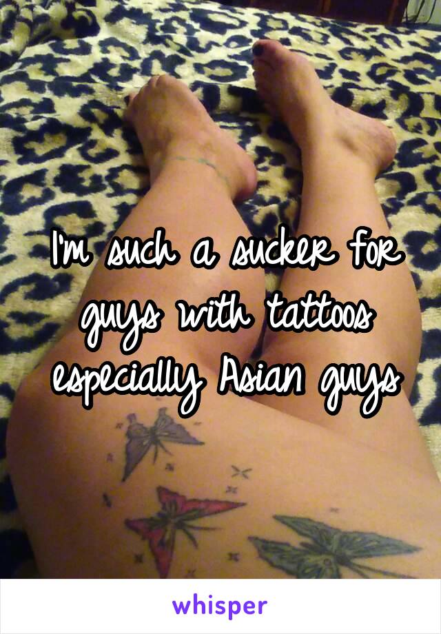 I'm such a sucker for guys with tattoos especially Asian guys