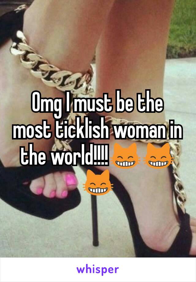 Omg I must be the most ticklish woman in the world!!!!😸😸😸