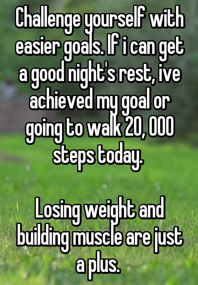 challenge-yourself-with-easier-goals-if-i-can-get-a-good-night-s-rest