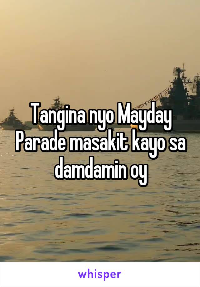 Tangina nyo Mayday Parade masakit kayo sa damdamin oy