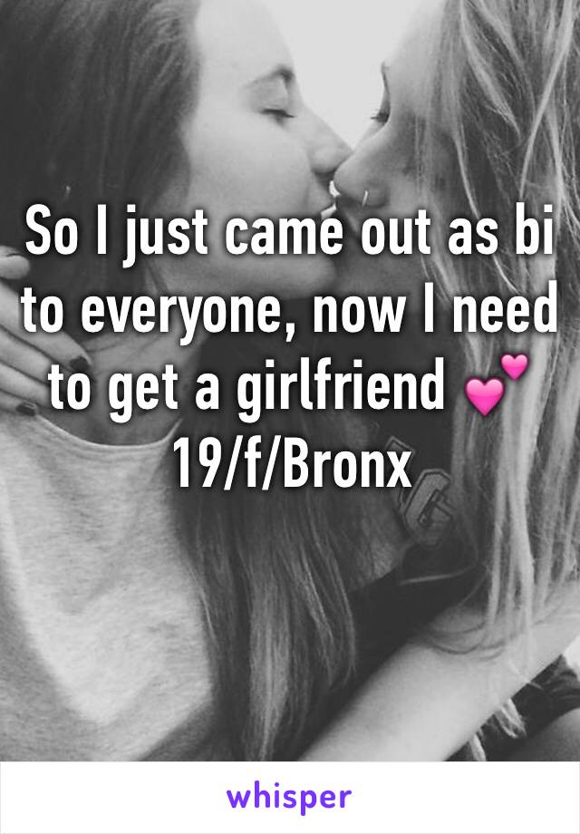 So I just came out as bi to everyone, now I need to get a girlfriend 💕
19/f/Bronx