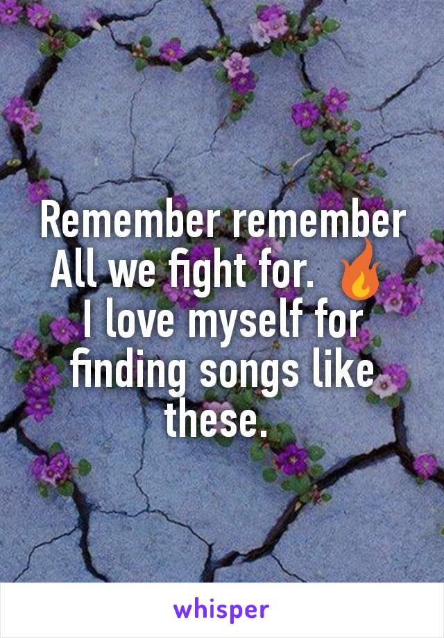 Remember remember
All we fight for. 🔥
I love myself for finding songs like these. 