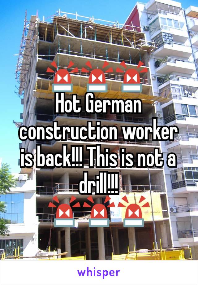 🚨🚨🚨 
Hot German construction worker is back!!! This is not a drill!!!
🚨🚨🚨