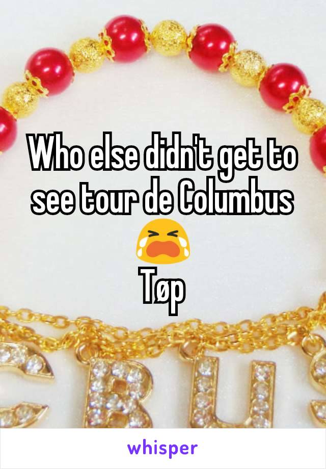 Who else didn't get to see tour de Columbus😭
Tøp