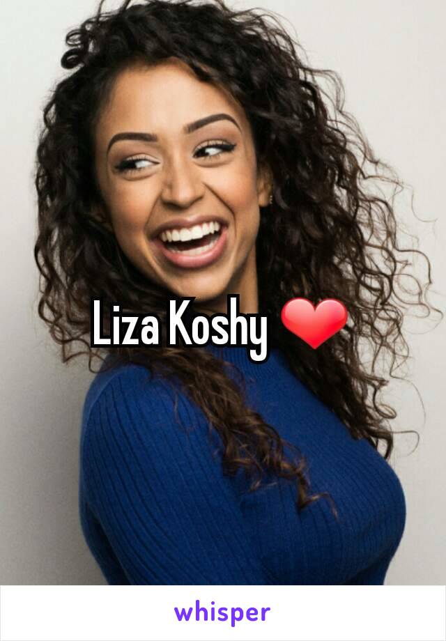 Liza Koshy ❤