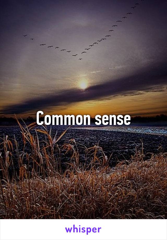 Common sense