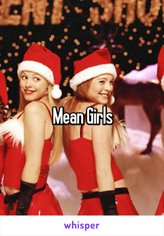 Mean Girls