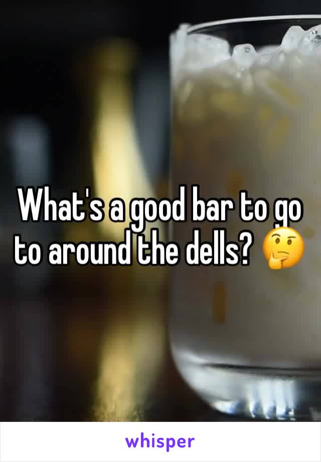 What's a good bar to go to around the dells? 🤔 