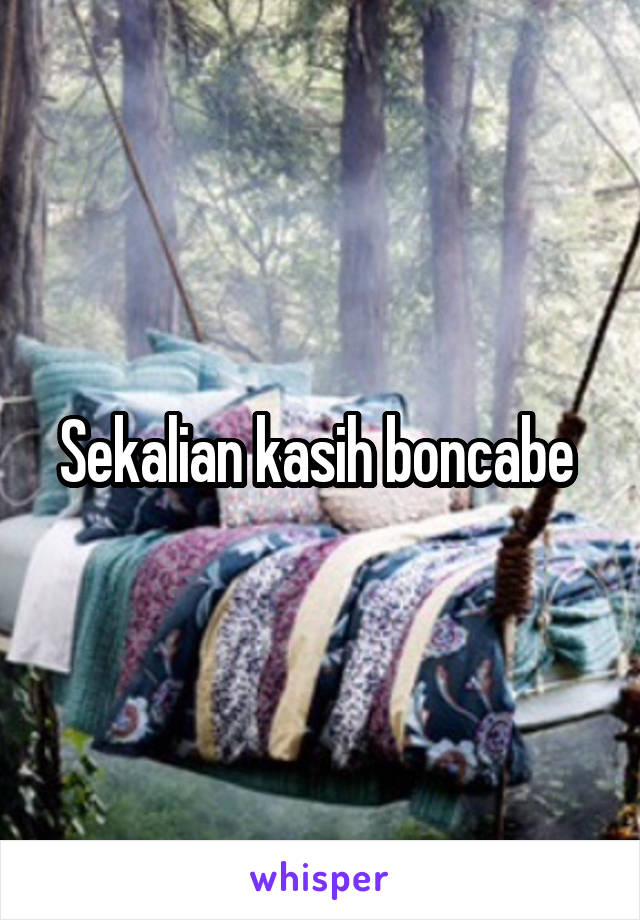 Sekalian kasih boncabe 