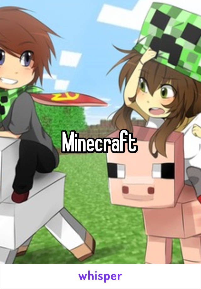 Minecraft 