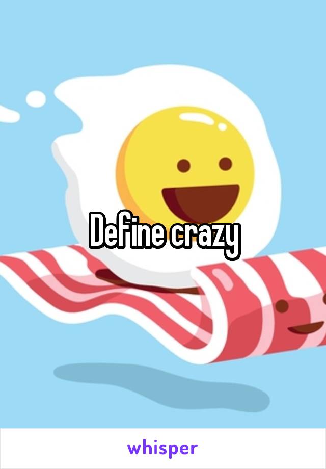 Define crazy
