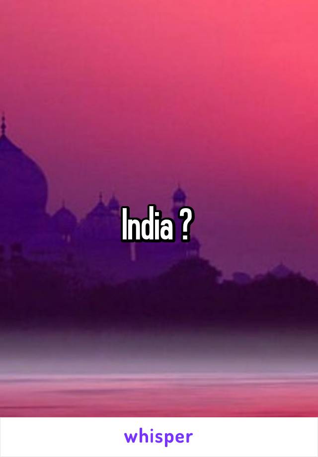 India ? 