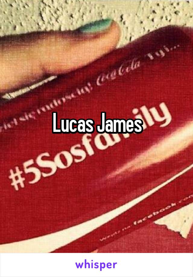 Lucas James
