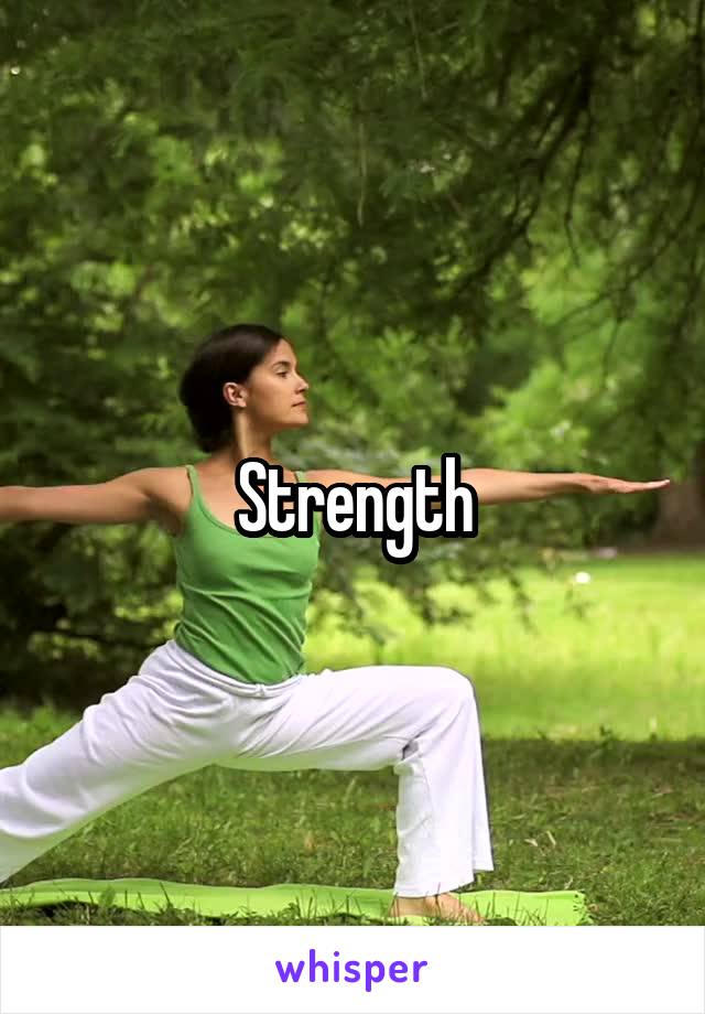 Strength