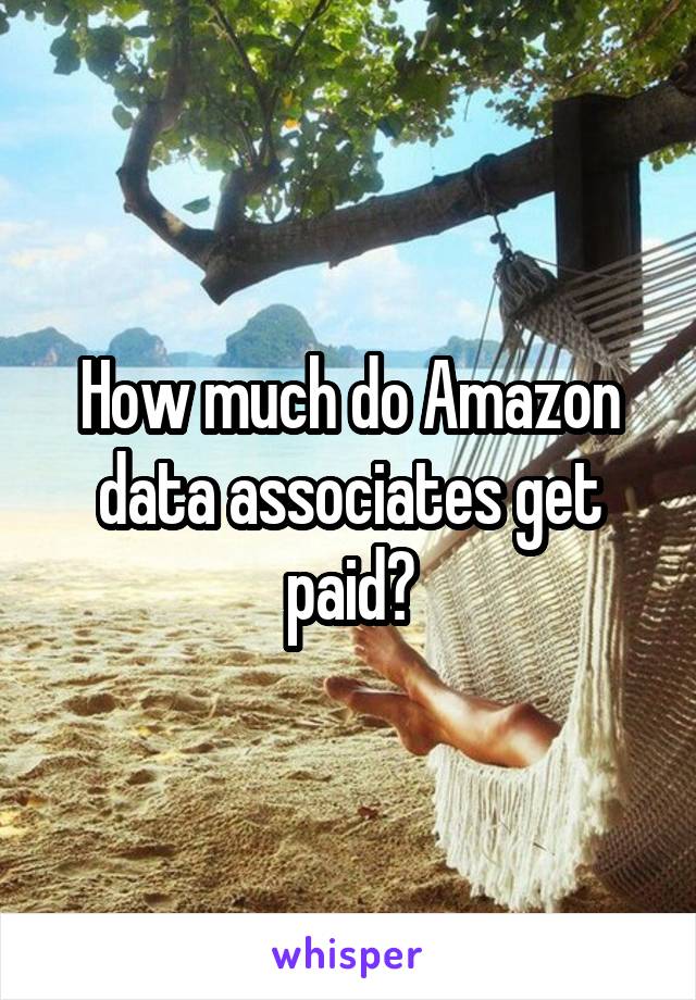 How much do Amazon data associates get paid?