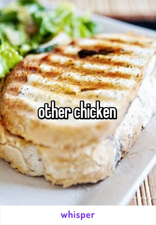 other chicken 