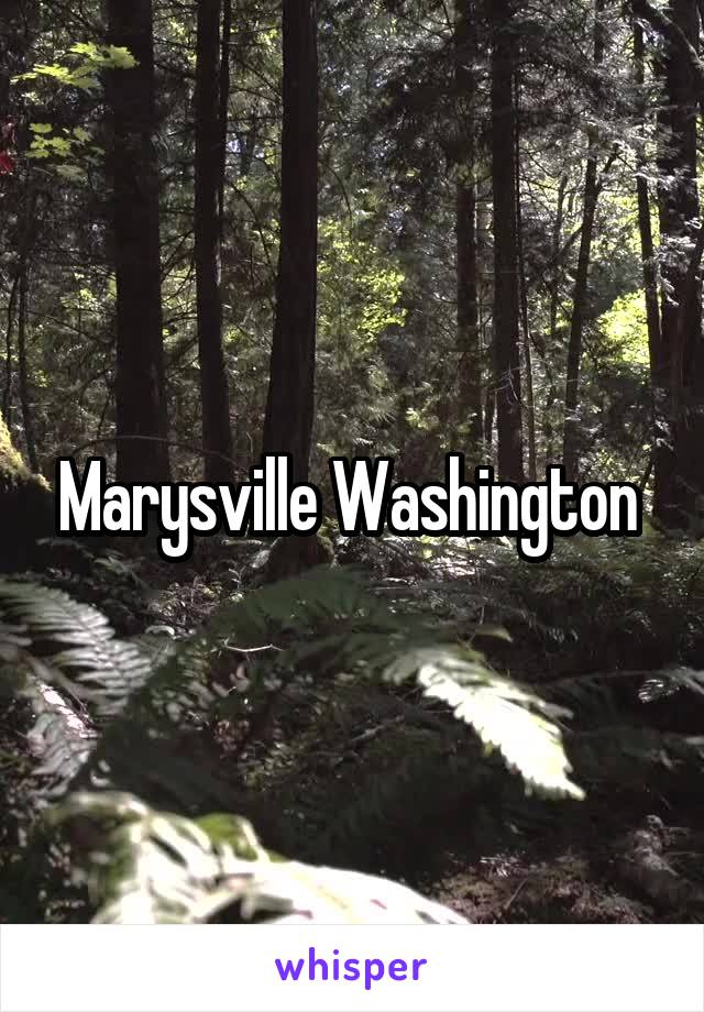 Marysville Washington 