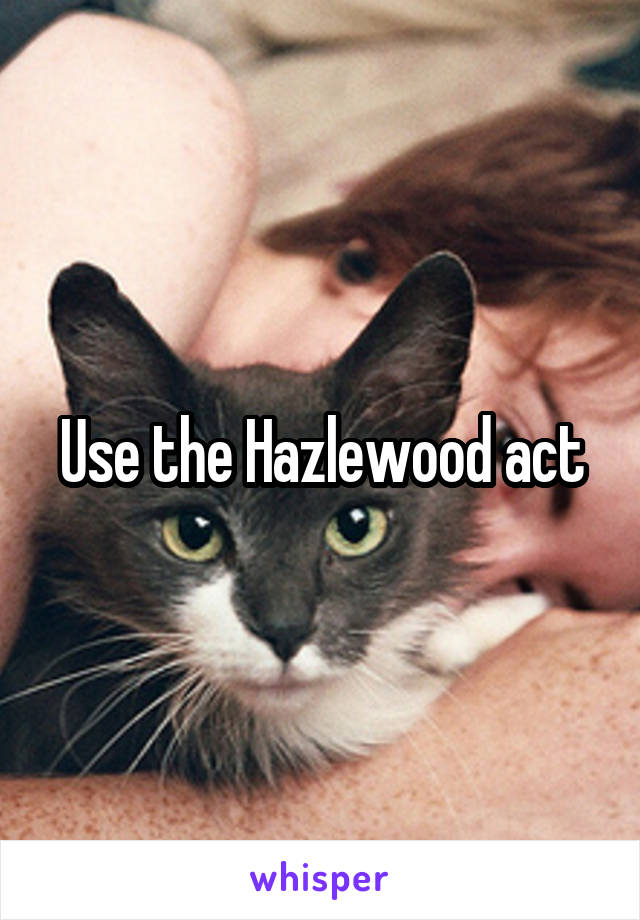 Use the Hazlewood act