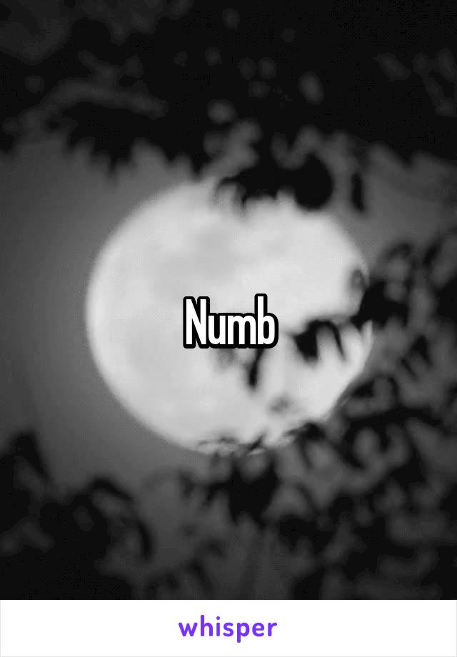 Numb