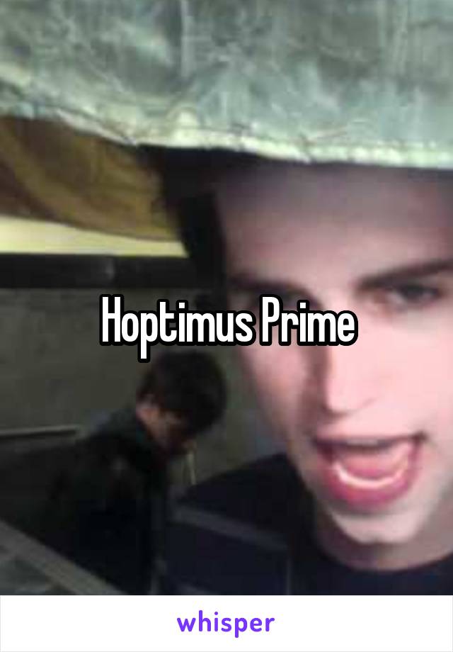 Hoptimus Prime