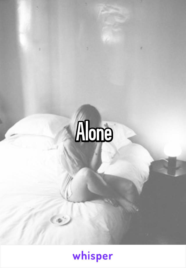 Alone