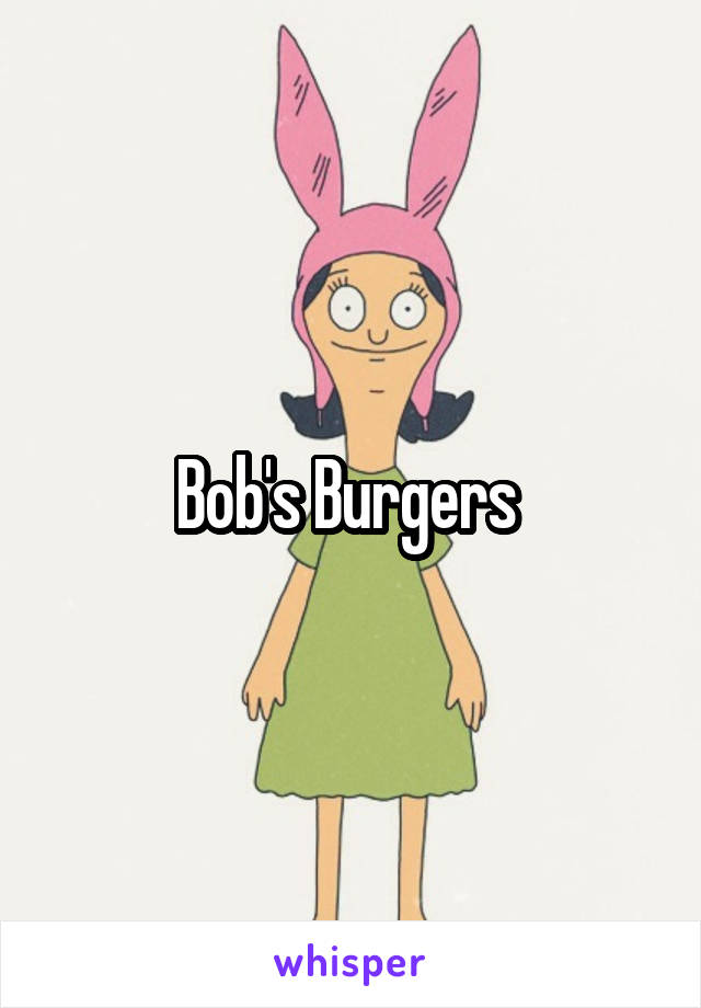 Bob's Burgers 