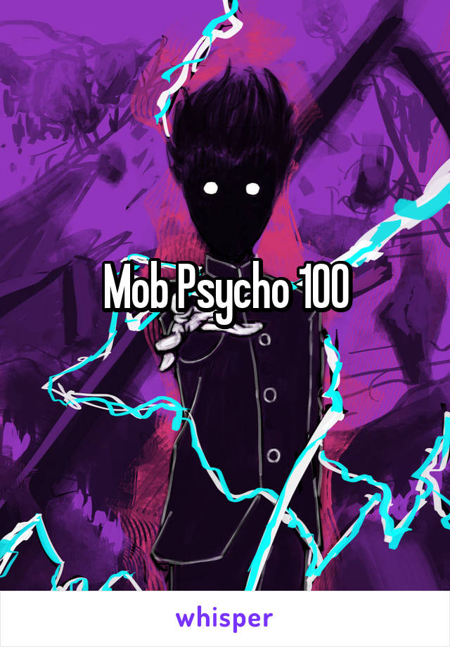 Mob Psycho 100
