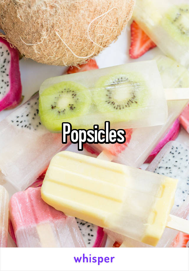 Popsicles 