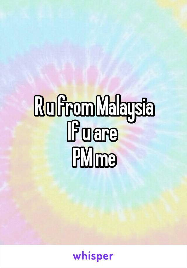 R u from Malaysia
If u are 
PM me