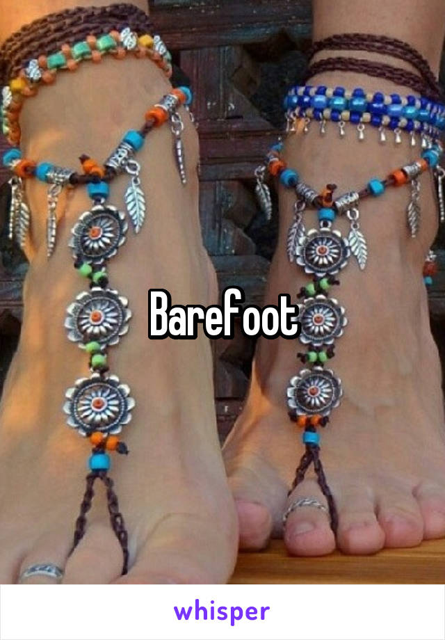 Barefoot