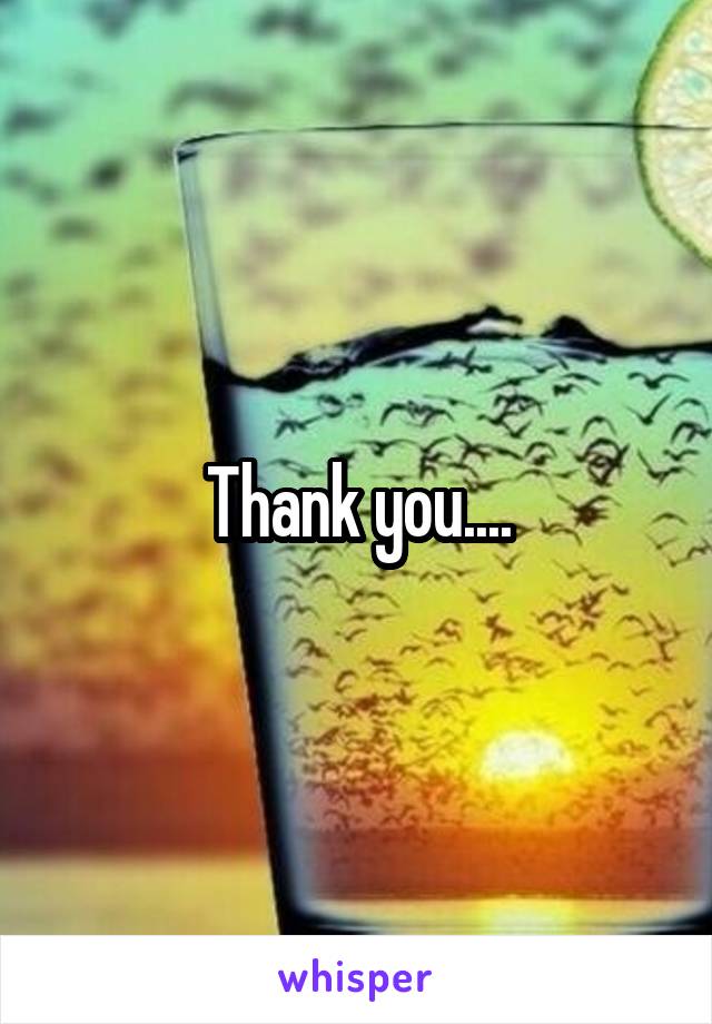 Thank you....