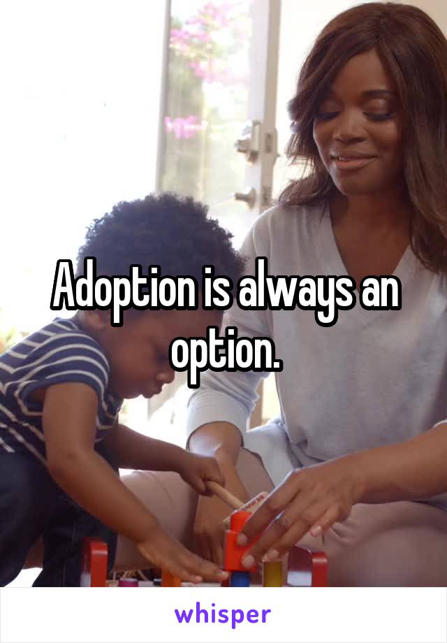 adoption-is-always-an-option