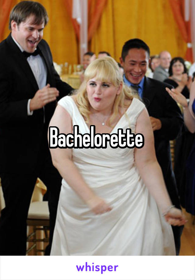 Bachelorette 