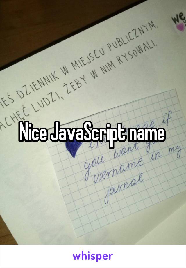 Nice JavaScript name 