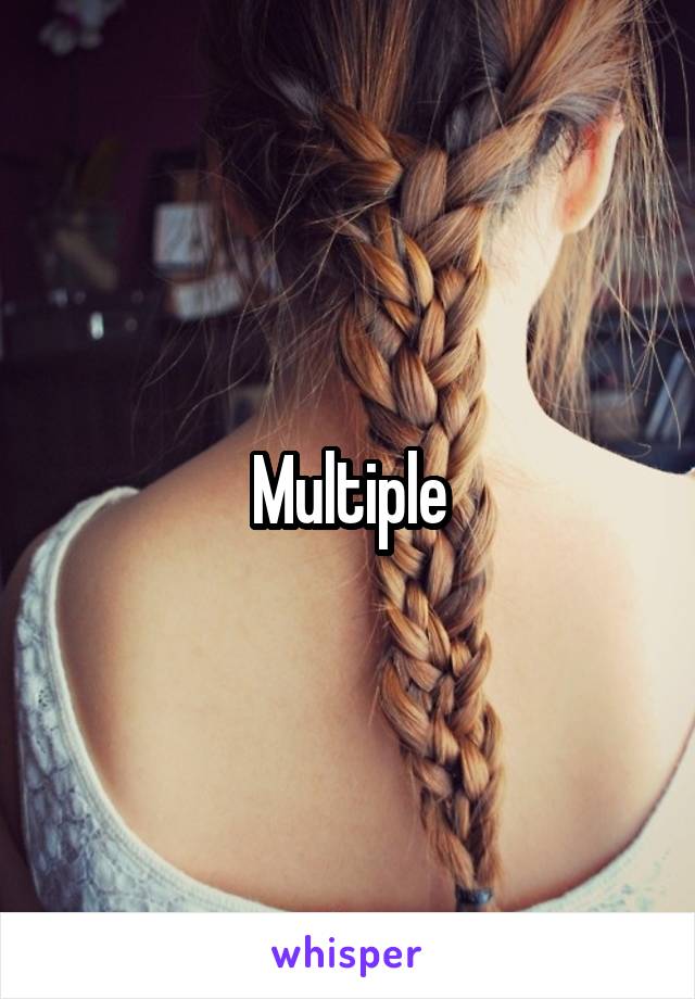 Multiple