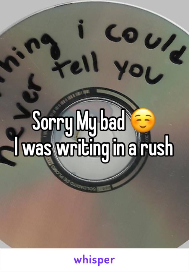 Sorry My bad ☺️
I was writing in a rush 