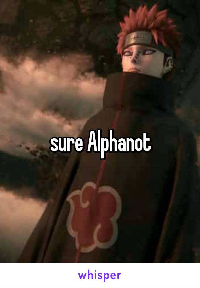 sure Alphanot