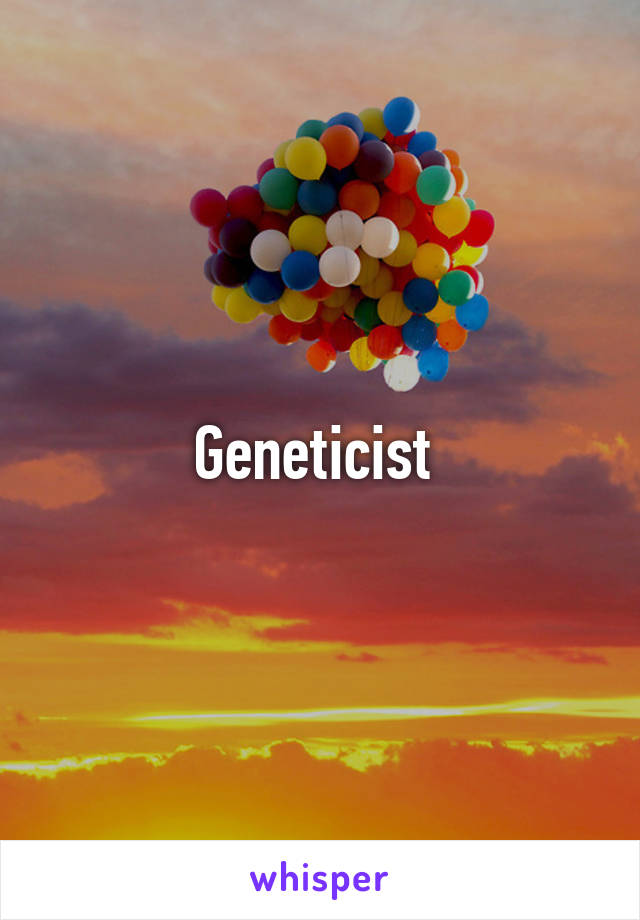 Geneticist 