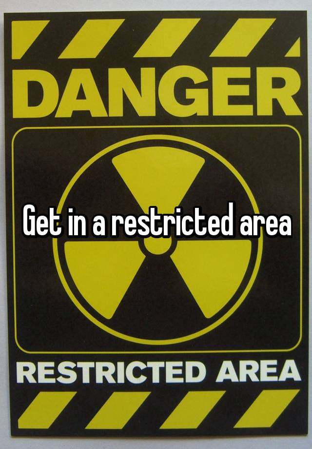 get-in-a-restricted-area