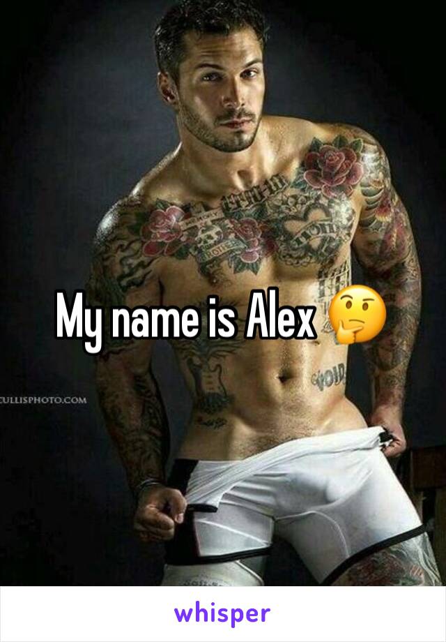 My name is Alex 🤔